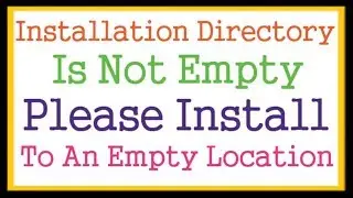 Installation Directory Is Not Empty Please Install To An Empty Location WordPress Error