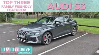 Audi S3 Sedan mini review - Three-Family Friendly Features – BabyDrive