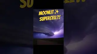 RARE Moonlit Supercell Storm Strikes South Dakota