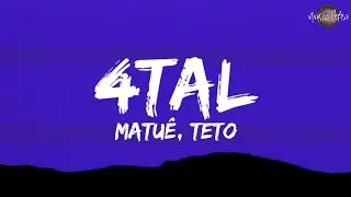Matuê - 4TAL Ft. Teto (Letra/Legendado)