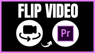 How to Flip and Rotate Videos in Adobe Premiere Pro | Complete Guide 2024