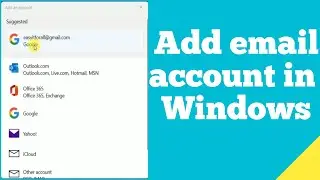 How to add email account in Windows 11 ?