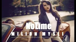 NoLime - MILION MYŚLI (Official Music Remake) NOWOŚĆ 2018!