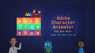 Workflow Show: Performing Motion Design with Adobe Character Animator