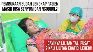 PASIEN SABAR DAN SENYUM SAAT KONTRAKSI, BAYI LILITAN TALI PUSAT ERAT⁉️