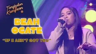 Beah Ocate's AMAZING falsetto with 'If I Ain't Got You'! | Tanghalan Ng Kampeon 3