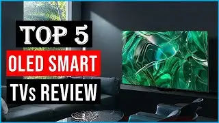 ✅Best OLED Smart TVs 2023 | Top 5 Best OLED TV - Reviews