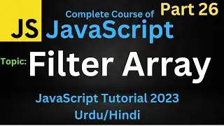Filter Array in JavaScript with Exercise | Advanced JavaScript Tutorial | JavaScript Task & Solution
