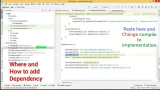 How to add dependency in android studio / How and where to add dependency in android studio.