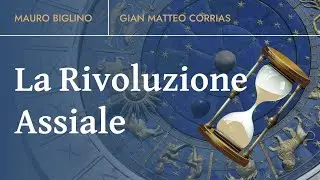 Mauro Biglino, Matteo Corrias | La Rivoluzione Assiale.