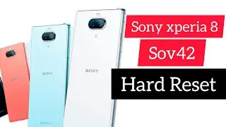 Sony xperia 8 SOV42 Hard reset