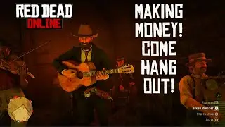 Red Dead Online - Friday Night Nonsense! Come Hang And Make Money!