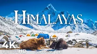 Himalayas 4K Ultra HD | The Roof of the World - Horizon View from Everest by Relaxation Film