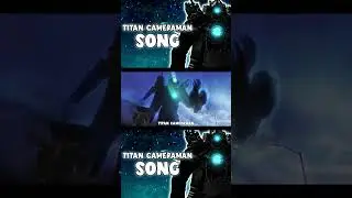 TITAN CAMERAMAN SONG IT'S ON YOUTUBE 