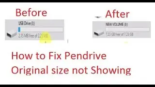 Pen Drive or USB drive Not Showing Original Size Error Fix