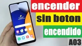 Cómo encender un samsung A03 sin boton encendido
