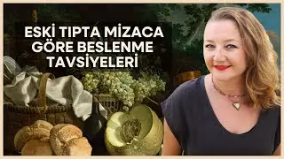 Eski Tıpta Mizaca Göre Beslenme Tavsiyeleri