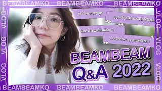 Q&A ปี 2022 with BeamBeamKO