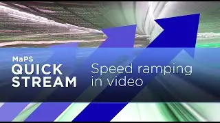 Speed ramping - Premiere Pro - MaPS QUICK STREAM