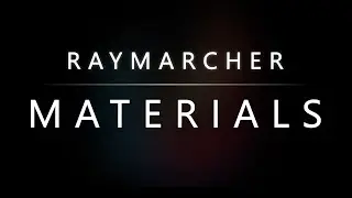 Raymarcher - Video Documentation [Materials]