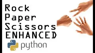 Python Rock Paper Scissors Game in Python: #2 - Enhanced Coding