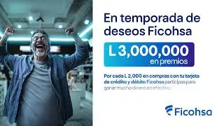 Participa por L 3,000,000 en premios con tus compras Ficohsa esta temporada de deseos.