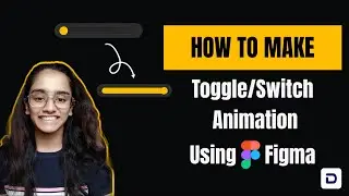 How to create a Toggle/Switch Animation using Figma (UI/UX) | Figma tutorial | DoCoNation