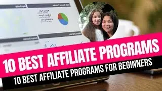 10 Best Affiliate Marketing Programs For Beginners