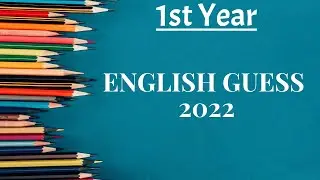 1st year english guess paper 2022