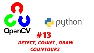 [Belajar OpenCV with Python] #13 Detect, Count, Draw Contours