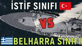 Milli İstif Sınıfı Fırkateyn VS Yunan Belharra Sınıfı Fırkateyn