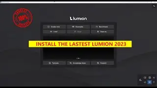 INSTALL THE LASTEST LUMION 2023.4.2 (100% Success)