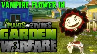 Vampire Flower in Garden Warfare 1 Mod