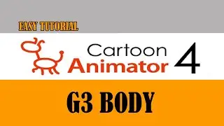 Tutorial Cartoon Animator 4 (fastest way G3 Body)