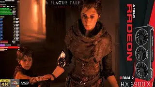 A Plague Tale Innocence Ultra Settings 4K | RX 6900 XT | Ryzen 7 5800X