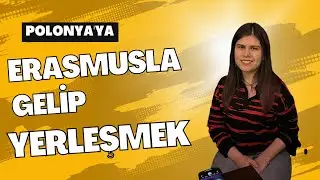 ERASMUS HAYATINI DEĞİŞTİRDİ!