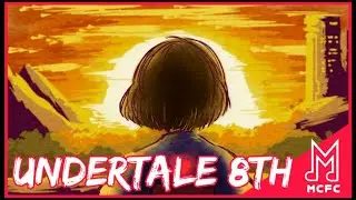 UNDERTALE Remix | Emotional UNDERTALE Main Theme Music cover | Undertale 8th Anniversary Mix [MCFC]