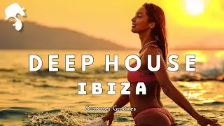 Ibiza Summer Grooves | Deep House Mix by Gentleman