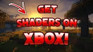 How To Get *SHADERS* For FREE on Minecraft Xbox One Edition!