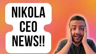 Nikola Starts Hydrogen Truck Production as New CEO Announced | Nikola Stock Analysis | NKLA Stock
