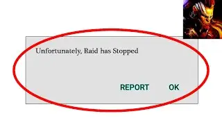 How to Fix Raid Game App Unfortunately Has Stopped Error in Android - Raid Not Open Problem