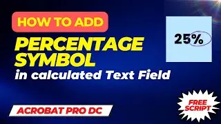 How to add Percentage symbol in Fillable PDF form | Adobe Acrobat Pro