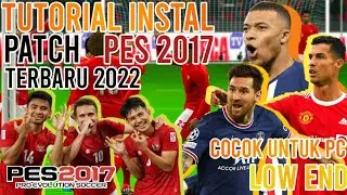 PATCH PES 2022 TEBARU!!! Tutorial Instal PES 2017 Beserta Smoke Patch V4 2022 PC 100% Work