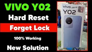Vivo Y02 (V2217) Hard Reset | Vivo Y02 Pattern, Pin Lock Remove Easy solution | How to Unlock Y02