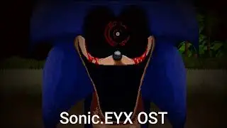 Sonic.EYX OST - I WANT TO SEE YOU