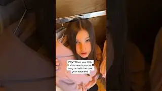 Little Sister: Pick me not your boyfriend
