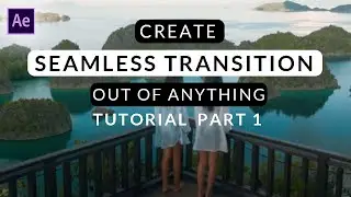 Benn TK Raja Ampat Seamless Transition Tutorial - Part 1