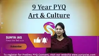 Art & Culture | 9 Years Topic Wise Prelims PYQs Discussion | UPSC CSE | SunyaIAS