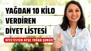 Diyet ile Yağdan 10 Kilo Vermek - YAĞ YAKICI DİYET LİSTESİ - Nasıl Kilo Verilir?