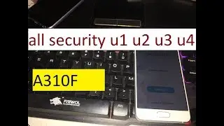 Samsung Galaxy A3 (2016) A310F Remove frp Android Oero 7.0, 8.1. all security u1 u2 u3 u4